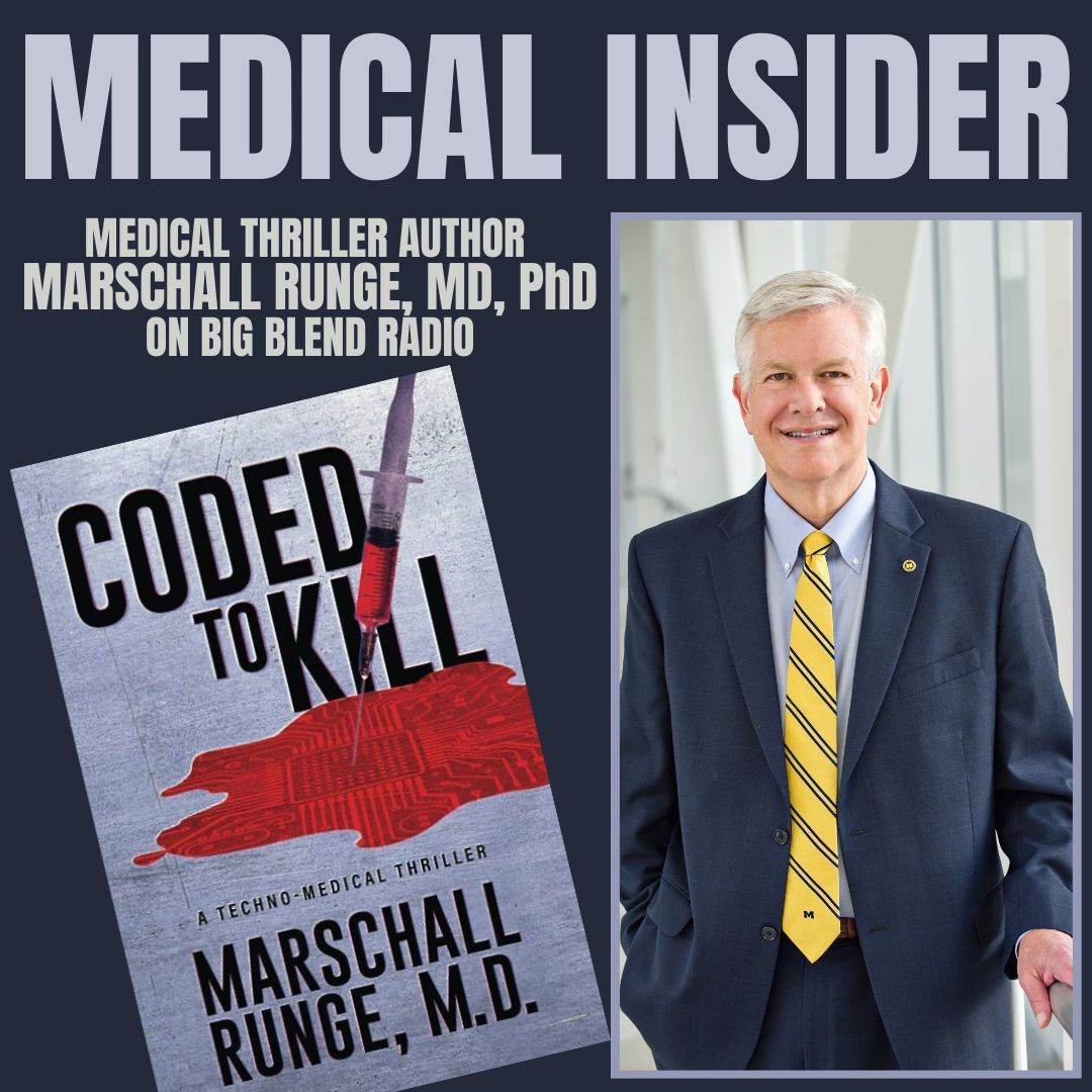 Medical Insider with Author Marschall Runge, M.D., PhD