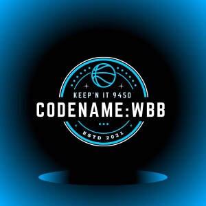 Keep'n It 9450: Codename WBB - WNBA Preseason Highlights and The GOAT Debate......Again