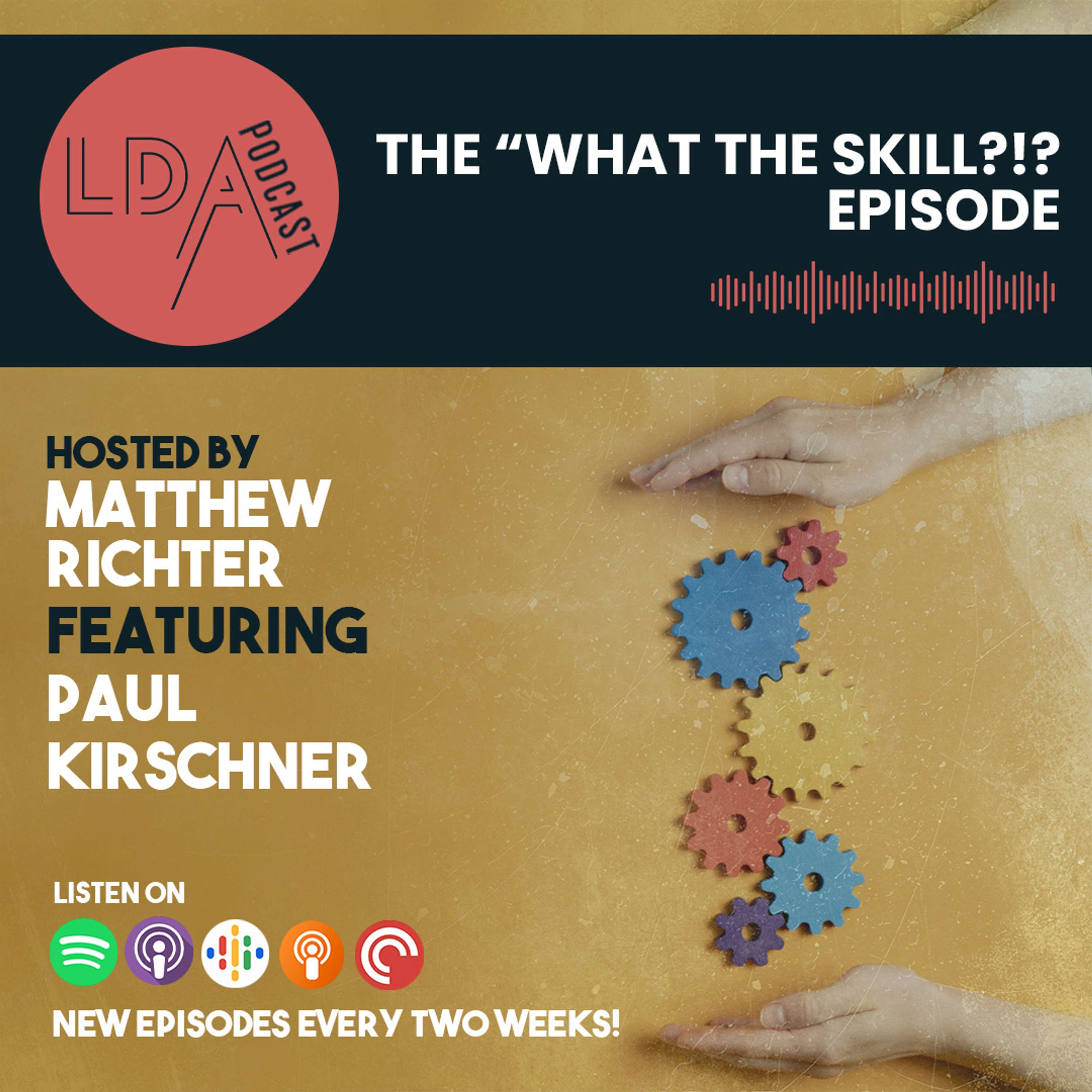 The ”What the Skills?!?” Episode - podcast episode cover