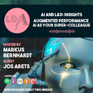 AI and L&D Insights: Augmented Performance - AI As Your Super-Colleague