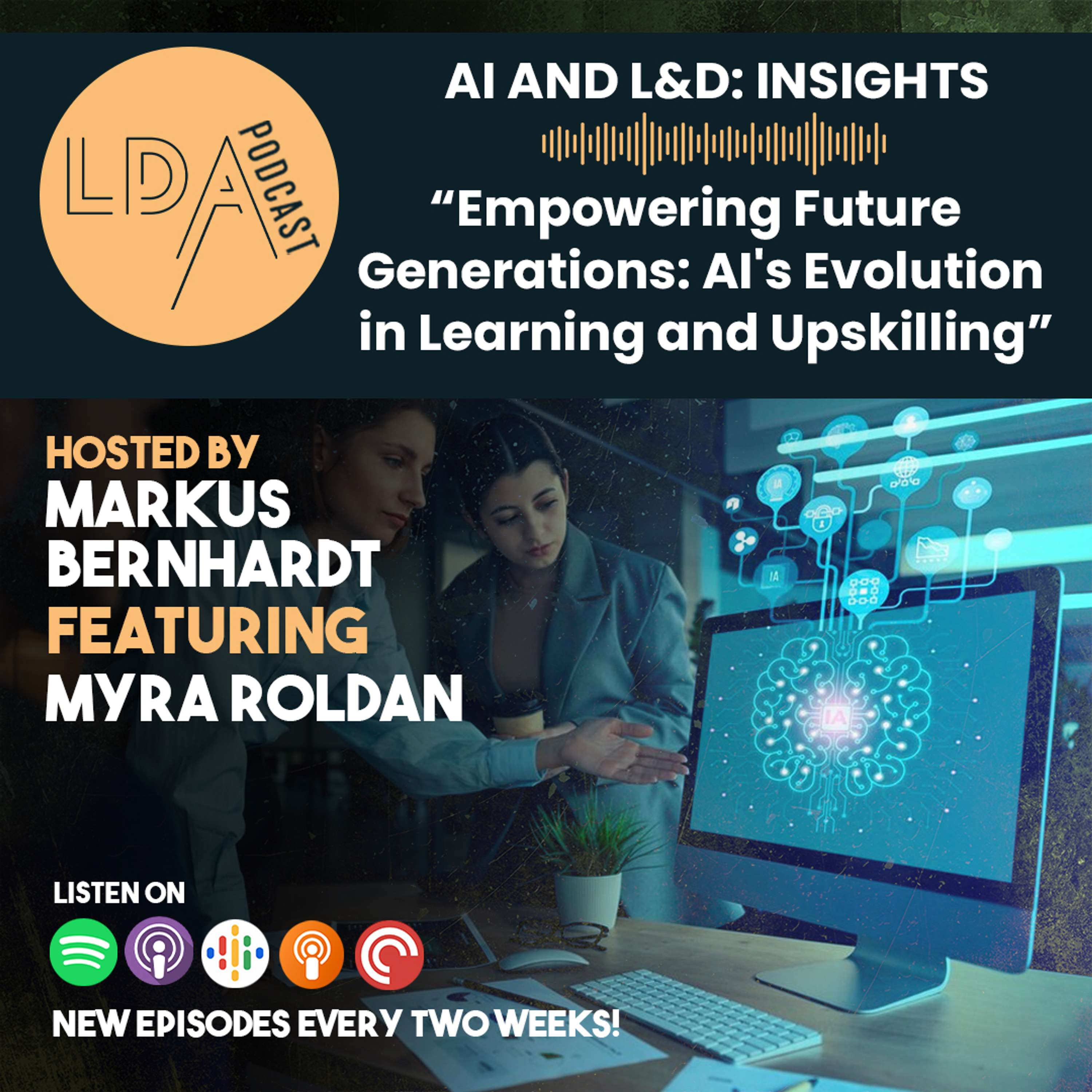 Empowering Future Generations: AI’s Evolution in Learning and Upskilling with Myra Roldan - podcast episode cover