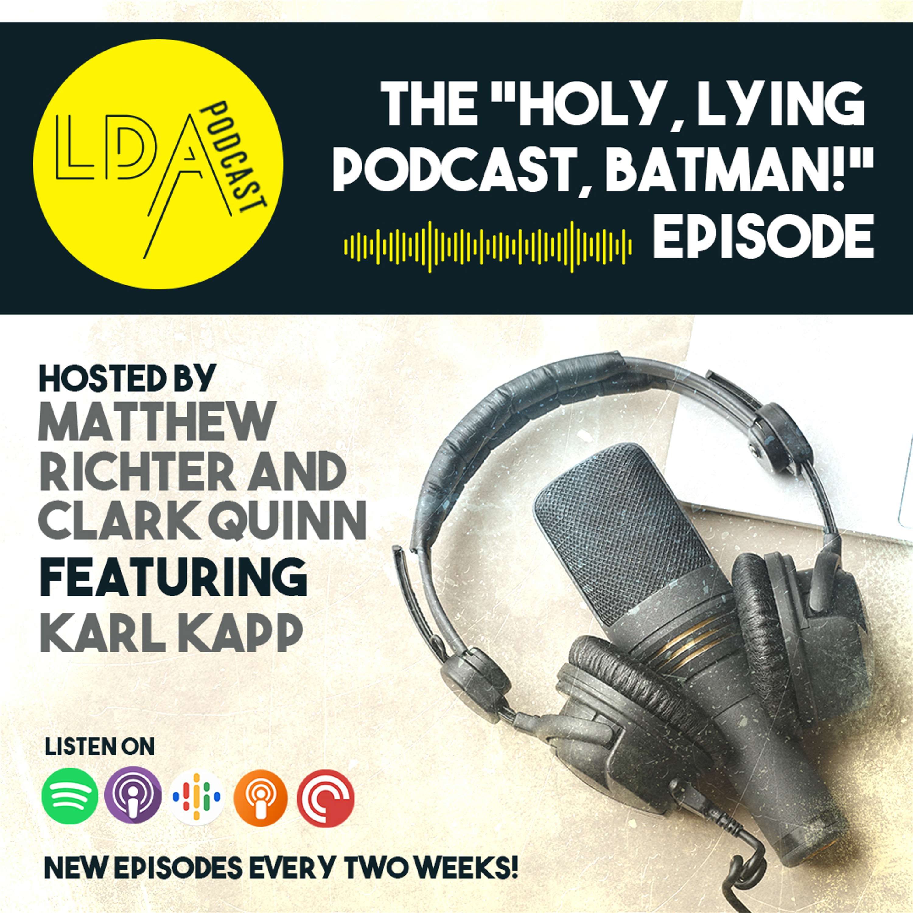 The ”Holy Podcast, Batman” Episode - podcast episode cover