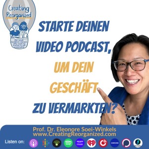 Avoid burnout and podfade: when to record, edit and publish your videopodcast using seasonal strategies, CR_0004, SC_06, CreatingReorganized, Prof. Dr. Eleonore Soei-Winkels