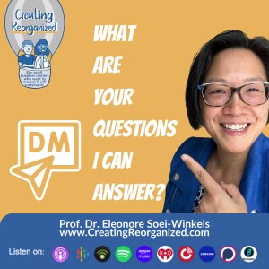 How to tell stories that engage and convert your leads, CreatingReorganized, CR07_10, Prof. Dr. Eleonore Soei-Winkels