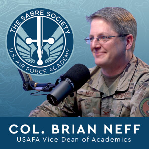 Col. Brian Neff - The Sabre Society Podcast