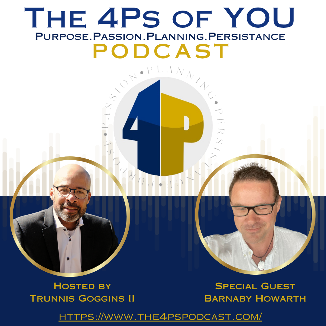 🎧EPISODE 101 The 4Ps of You with Special Guest Barnaby Howarth 🇦🇺 🎧EPISODE 101 The 4Ps of You with Special Guest Barnaby Howarth 🇦🇺