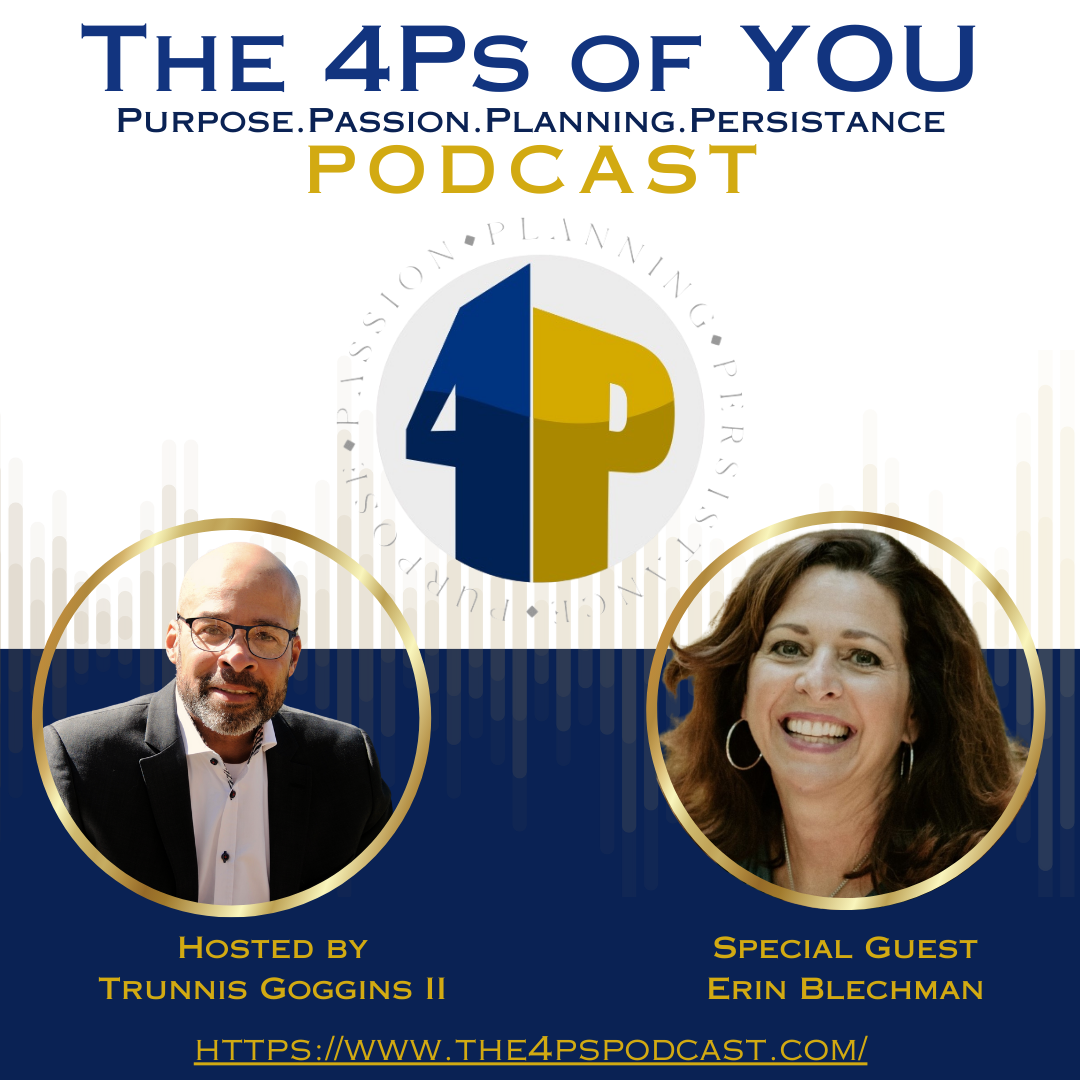 The 4P's Podcast with Trunnis Goggins II