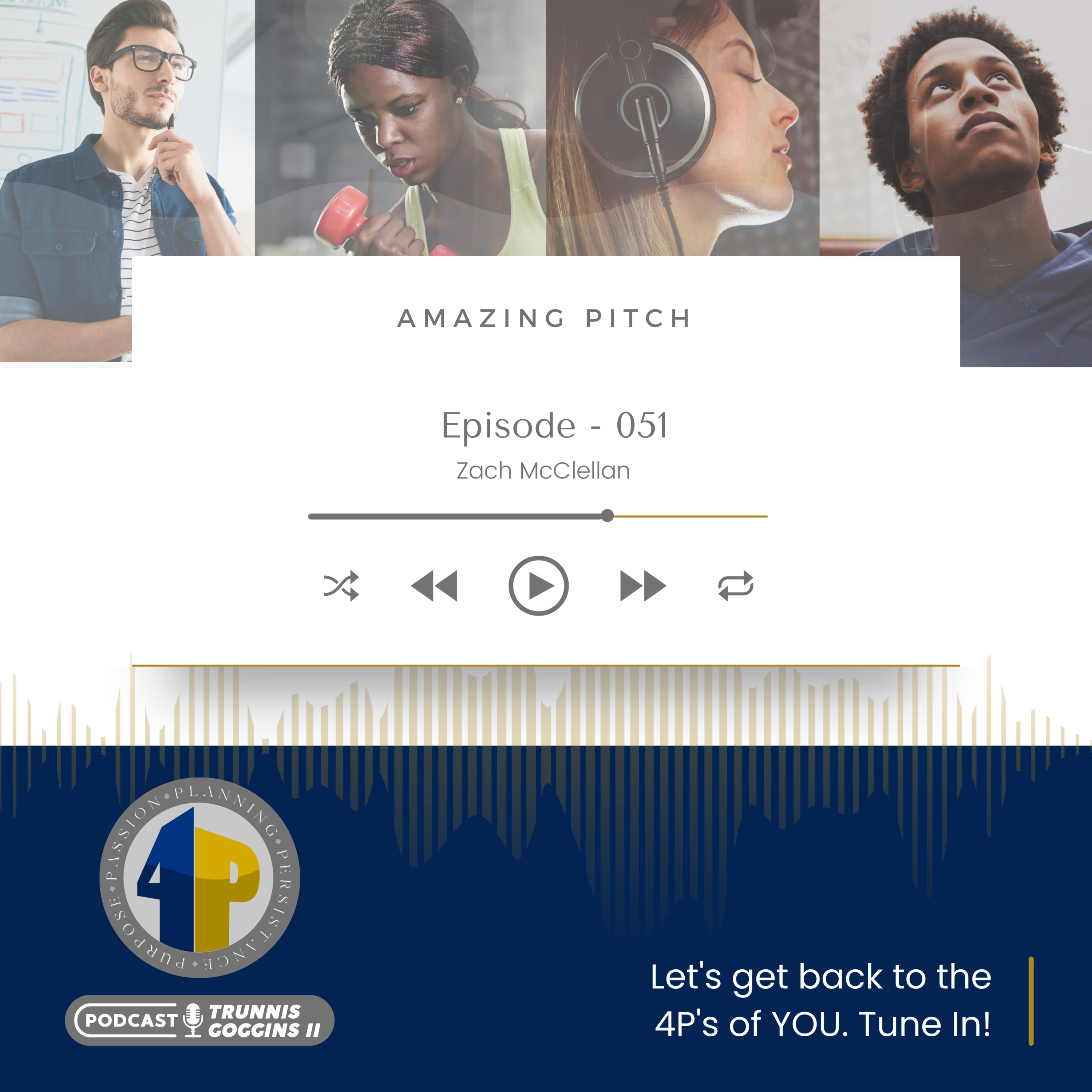 The 4P’s Podcast With Trunnis Goggins II