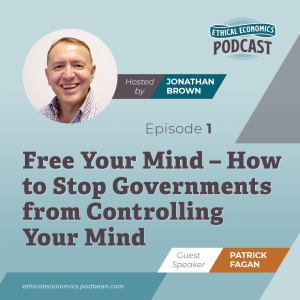 Free Your Mind – How to Stop Governments from Controlling Your Mind with Patrick Fagan