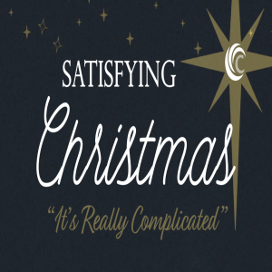 Satisfying Christmas: Week 1: It's Really Complicated