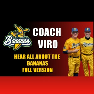 Inside the Bananas: Coach VIRO’s Journey from Law School to the Savannah Bananas | 90 Feet Away Podcast