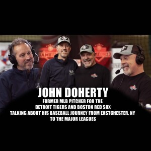 🔥 Throwing Heat with John Doherty: A Major League Journey | 90 Feet Away Podcast Ep. #7
