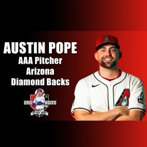 "From Tuckahoe to the Diamondbacks: A Pitcher's Journey to the Big Leagues | 90 Feet Away with Olympic Coach Eric Holtz ft. Austin Pope"