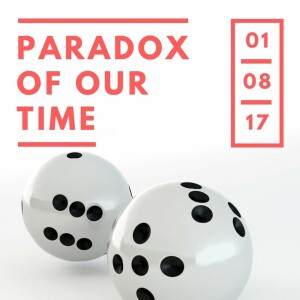 Paradox Of Our Time