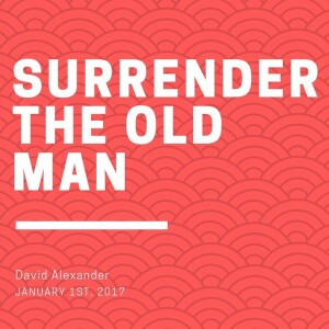 Surrender The Old Man