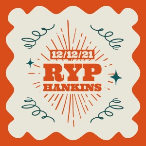 Ryp Hankins - 12/12/21