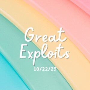 10/22/2023 - Great Exploits - Pastor Martha Jo Davis