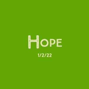 HOPE - 1/2/22