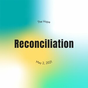 Reconciliation - 5/2/21