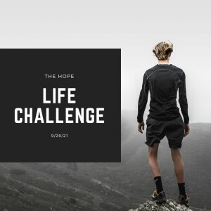 Life Challenge - 9/26/21