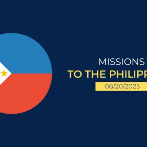 08/20/2023 - Missions To The Philippines - Caleb Cumper