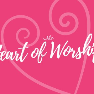 February 12, 2023 - The Heart Of Worship - Pastor Norm Oberlin