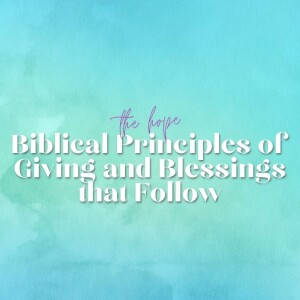 7/7/2024 - Biblical Principles of Giving and Blessings that Follow - Part 1 - Pastor Norm Oberlin