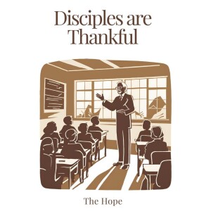 11/24/2024 - Disciples are Thankful - Pastor Norm Oberlin