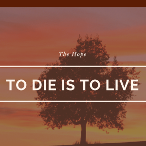 5/26/2024 - To Die Is To Live - Pastor Norm Oberlin