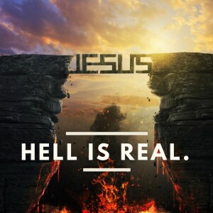 Hell Is Real