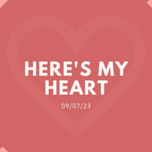 08-06-23 - Here’s My Heart - Evangelist Kathy Wampler