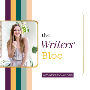 Ep. 62: Piercing the Veil: A Behind-the-Scenes Look at What Publishers Wish You Knew with Madison Aichele