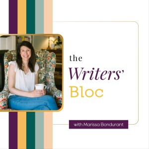 Ep. 43: From Writer to Speaker: Transitioning our Words for Impactful Speaking Events with Marissa Bondurant