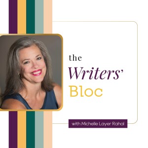 Ep. 15: How to Remain in the Light When Writing About the Dark with Michelle Layer Rahal