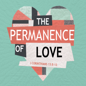 The Permanence of Love