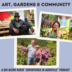 Art, Gardens & Community Adventures in Asheville, North Carolina
