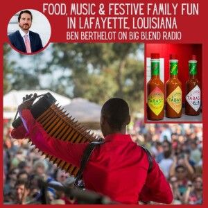 Food, Music, and Festive Family Fun in Lafayette, Louisiana