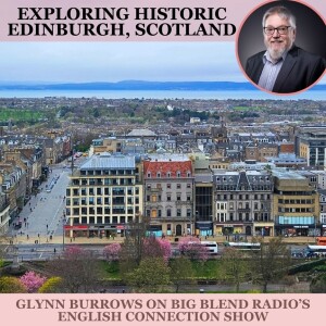 Glynn Burrows - Exploring Historic Edinburgh, Scotland