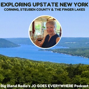 Exploring Upstate New York - Corning, Steuben County, Finger Lakes