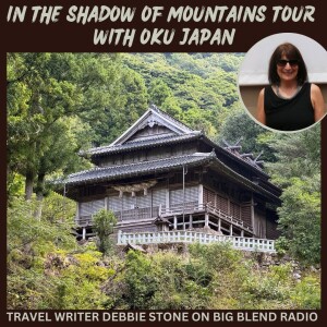 In the Shadow of Mountains Tour with Oku Japan