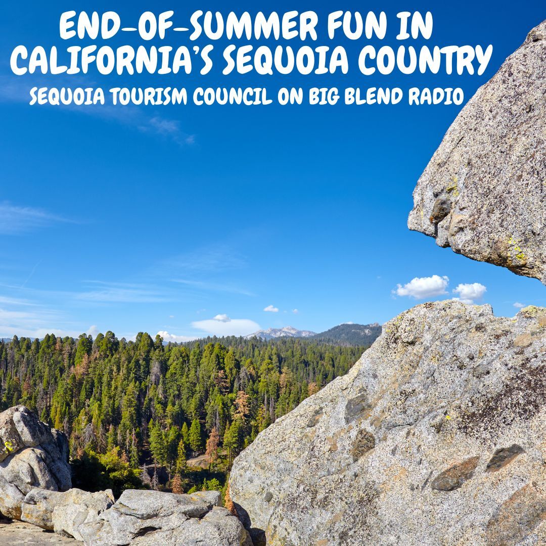 End-of-Summer Family Fun in California's Sequoia Country