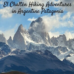 Debbie Stone - El Chaltén Hiking Adventures in Argentine Patagonia