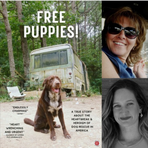 Filmmaker Samantha Wishman and Dog Rescuer Monda Wooten
