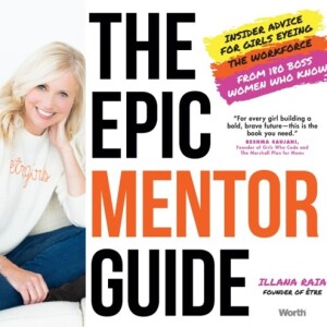 Illana Raia - The Epic Mentor Guide