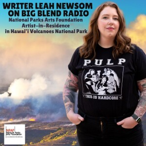 Arizona Writer Leah Newsom in Hawai'i Volcanoes National Park