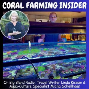 Linda Kissam and Micha Schellhaas - Coral Farming Insider