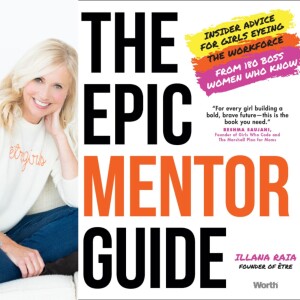 Illana Raia - The Epic Mentor Guide