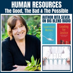 Human Resources: The Good, The Bad & The Possible