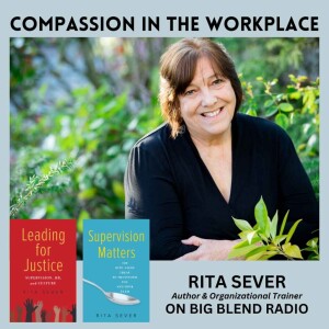 Rita Sever - Leading with Compassion in the Workplace