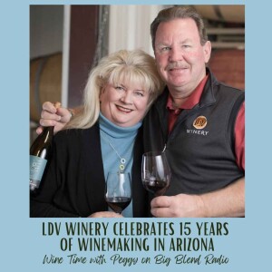 LDV Winery Celebrates 15 Years of Winemaking in Arizona